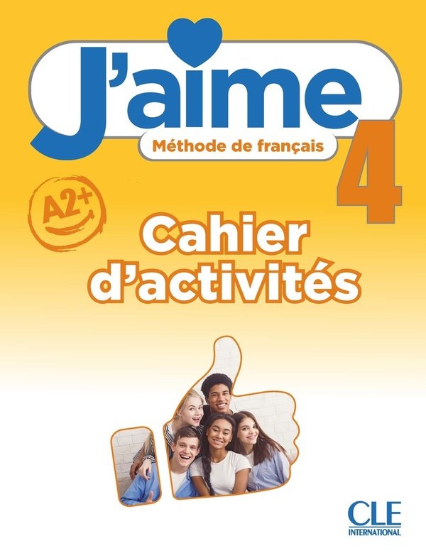 J'aime 4 : méthode de français, A2 : cahier d'activités