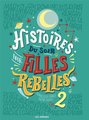 Histoires du soir pour filles rebelles. Tome 2