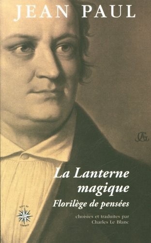 La lanterne magique : florilège de pensées