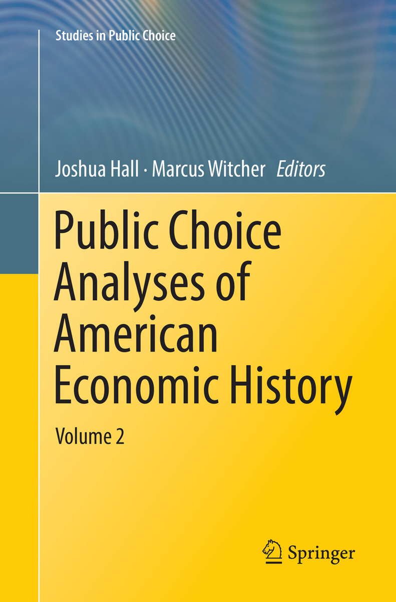 Public Choice Analyses of American Economic History