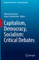 Capitalism, Democracy, Socialism: Critical Debates