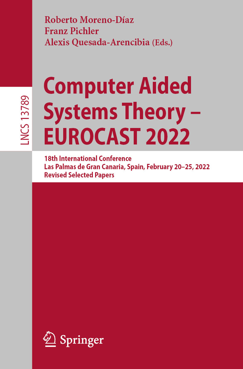 Computer Aided Systems Theory ¿ EUROCAST 2022