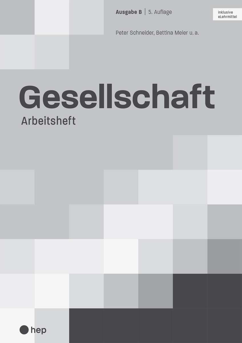 Gesellschaft Ausgabe B, Arbeitsheft (Print inkl. eLehrmittel)