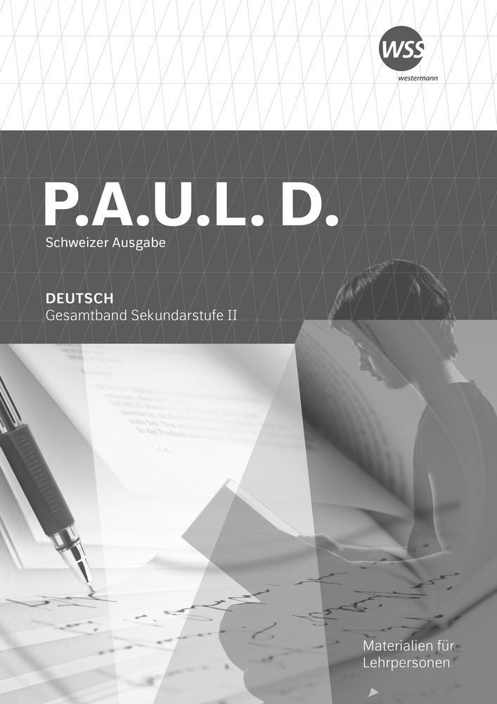 P.A.U.L. D. - Ausgabe 2023 für die Sekundarstufe II in der Schweiz