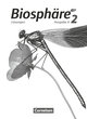 Biosphäre Sekundarstufe I - Ausgabe A - Band 2 - Biosphäre Sekundarstufe I, Ausgabe A