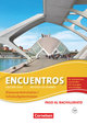 Encuentros, Método de Español, Spanisch als 3. Fremdsprache - Ausgabe 2010, Paso al bachillerato, Schulaufgaben- und Klassenarbeitstrainer, Mit Audios online und eingelegten Musterlösungen