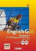 English G 21, Ausgabe B, Band 6: 10. Schuljahr, Workbook mit e-Workbook und CD-Extra - Lehrkräftefassung