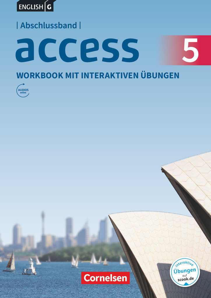 Access, Allgemeine Ausgabe 2014, Abschlussband 5: 9. Schuljahr, Workbook mit interaktiven Übungen online, Mit Audios online