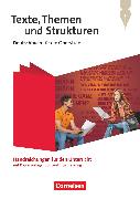 Texte, Themen und Strukturen, Allgemeine 3-jährige Ausgabe 2024, Handreichungen für den Unterricht, Mit Klausurvorschlägen