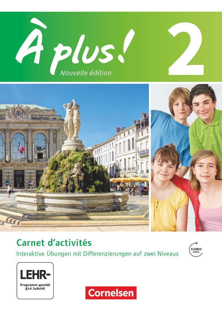 À plus !, Französisch als 1. und 2. Fremdsprache - Ausgabe 2012, Band 2, Carnet d'activités mit interaktiven Übungen online , Mit Audios online und eingelegtem Förderheft