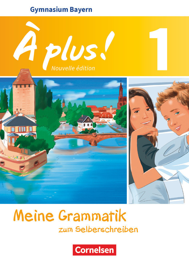 À plus !, Französisch als 1. und 2. Fremdsprache - Bayern - Ausgabe 2017, Band 1, Meine Grammatik zum Selberschreiben, Arbeitsheft