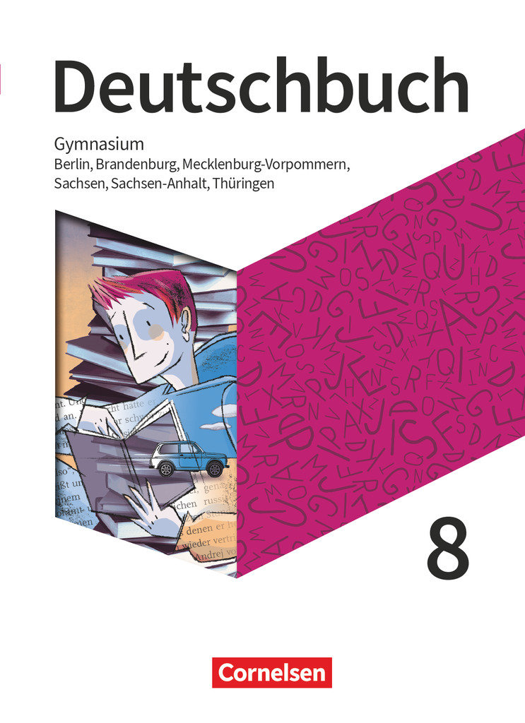 Deutschbuch Gymnasium, Berlin, Brandenburg, Mecklenburg-Vorpommern, Sachsen, Sachsen-Anhalt und Thüringen - Neue Ausgabe, 8. Schuljahr, Schulbuch