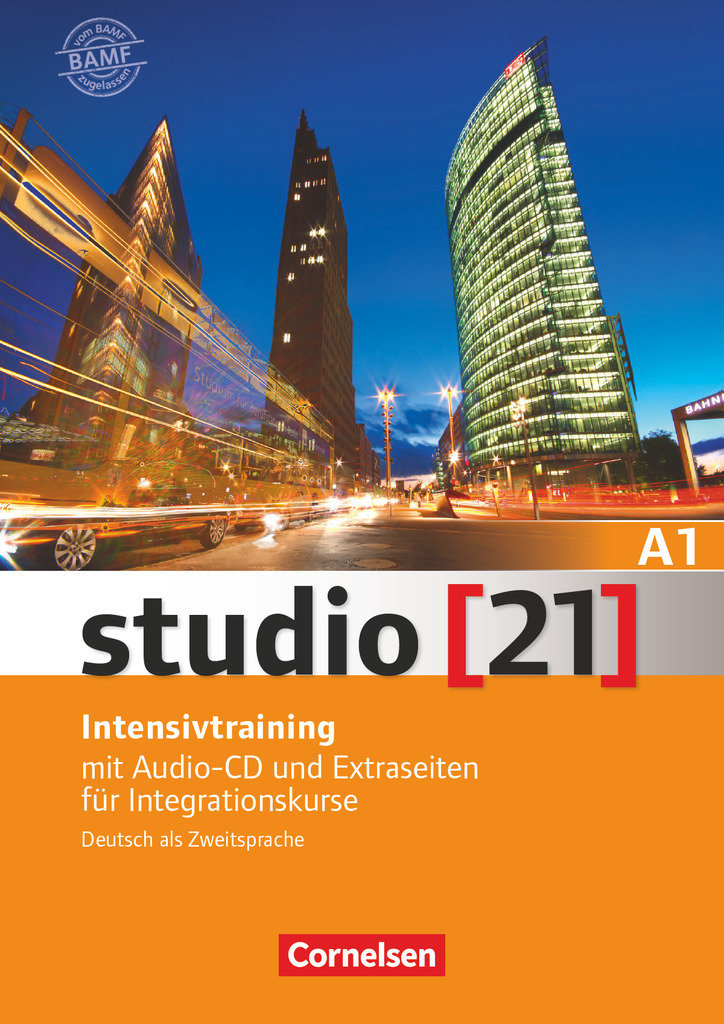 Studio [21], Grundstufe, A1: Gesamtband, Intensivtraining, Mit Audio-CD und Extraseiten für Integrationskurse