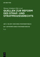 Quellen zur Reform des Straf- und Strafprozeßrechts. Abt. II: NS-Zeit (1933-1939) Strafgesetzbuch. Band 1: Entwürfe eines Strafgesetzbuchs. Teil 2