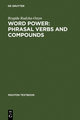 Word Power: Phrasal Verbs and Compounds