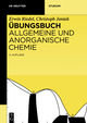 Übungsbuch Allgemeine und Anorganische Chemie