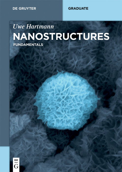 Uwe Hartmann: Nanostructures / Fundamentals