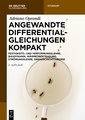 Angewandte Differentialgleichungen Kompakt