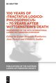 100 Years of  Tractatus Logico-Philosophicus  - 70 Years after Wittgenstein´s Death