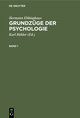 Hermann Ebbinghaus: Grundzüge der Psychologie. Band 1