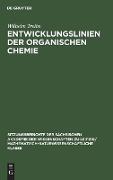 Entwicklungslinien der organischen Chemie