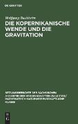 Die Kopernikanische Wende und die Gravitation