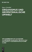 Organismus und geophysikalische Umwelt