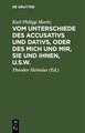 Vom Unterschiede des Accusativs und Dativs, oder des mich und mir, Sie und Ihnen, u.s.w