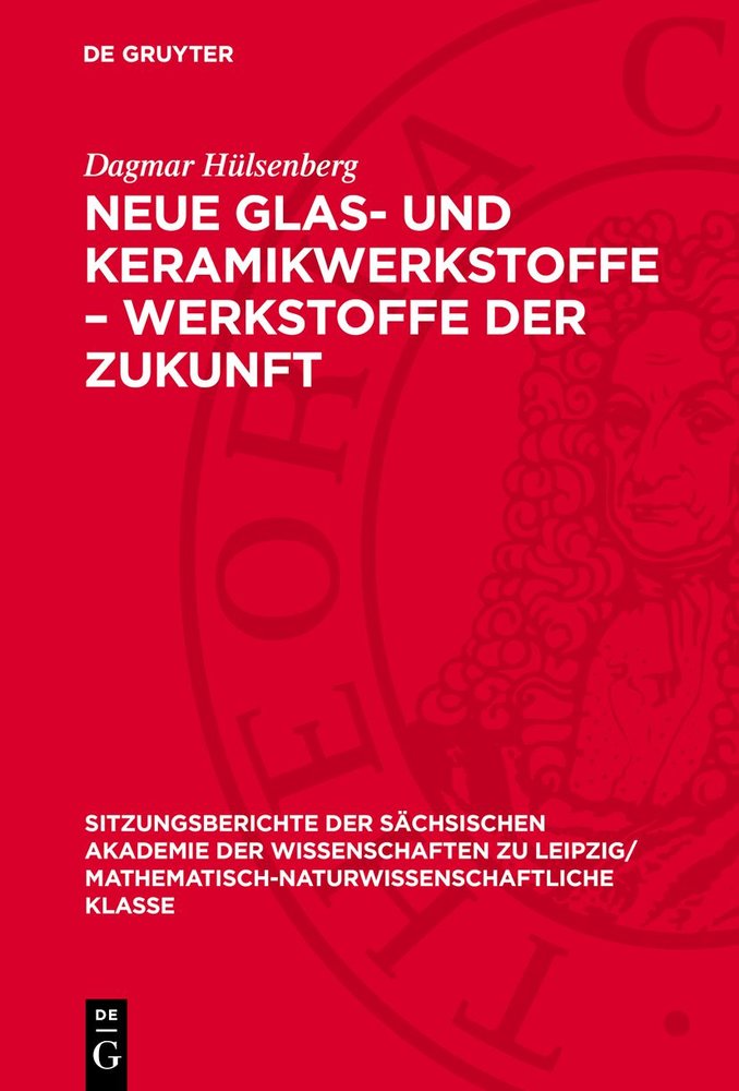 Neue Glas- und Keramikwerkstoffe - Werkstoffe der Zukunft