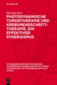 Photodynamische Tumortherapie und Krebsmehrschritt-Therapie, ein effektiver Synergismus