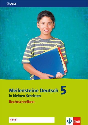 Meilensteine Deutsch in kleinen Schritten. Rechtschreiben 5