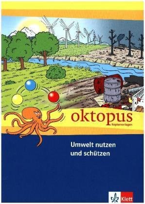 Umwelt nutzen und schützen