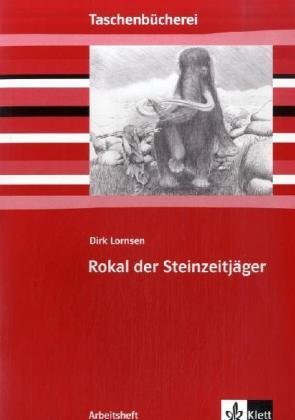 Dirk Lornsen 'Rokal, der Steinzeitjäger', Arbeitsheft