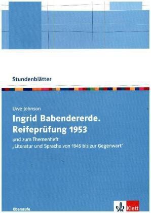 Uwe Johnson: Ingrid Babendererde: Reifeprüfung 1953