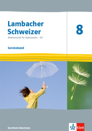 Lambacher Schweizer Mathematik 8 - G9. Ausgabe Nordrhein-Westfalen