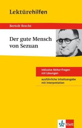 Lektürehilfen Bertolt Brecht 'Der Gute Mensch von Sezuan'