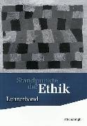 Standpunkte der Ethik - Lehr- und Arbeitsbuch für die gymnasiale Oberstufe - Bisherige Ausgabe