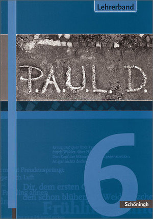 P.A.U.L. D. - Persönliches Arbeits- und Lesebuch Deutsch - Für Gymnasien und Gesamtschulen - Stammausgabe