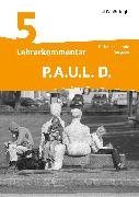 P.A.U.L. D. - Persönliches Arbeits- und Lesebuch Deutsch - Differenzierende Ausgabe