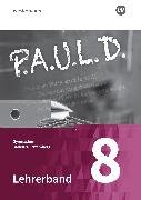 P.A.U.L. D. - Persönliches Arbeits- und Lesebuch Deutsch - Für Gymnasien in Baden-Württemberg u.a