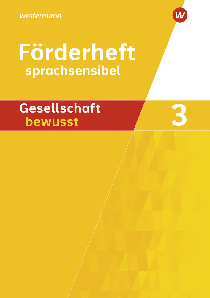 Gesellschaft bewusst - Ausgabe 2014 für differenzierende Schulformen in Nordrhein-Westfalen