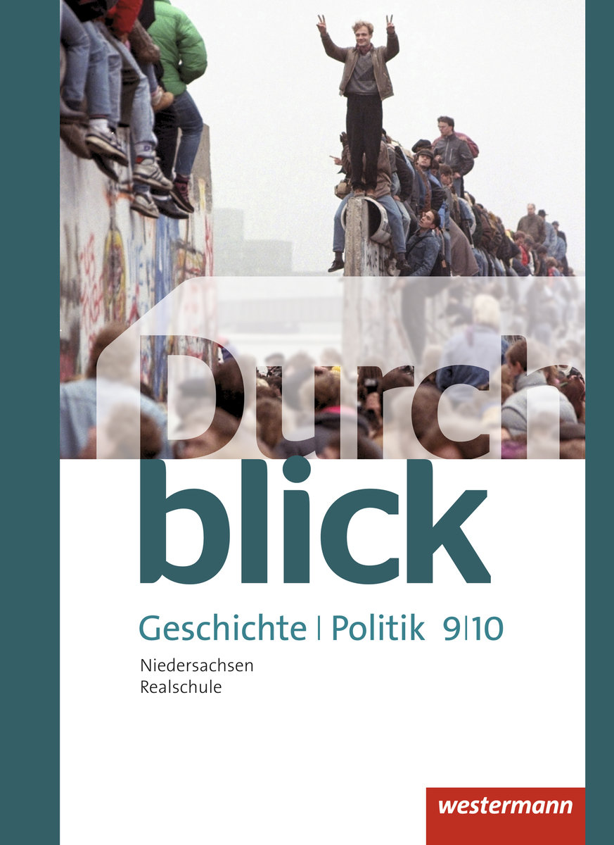 Durchblick Geschichte und Politik - Ausgabe 2015 für Realschulen in Niedersachsen