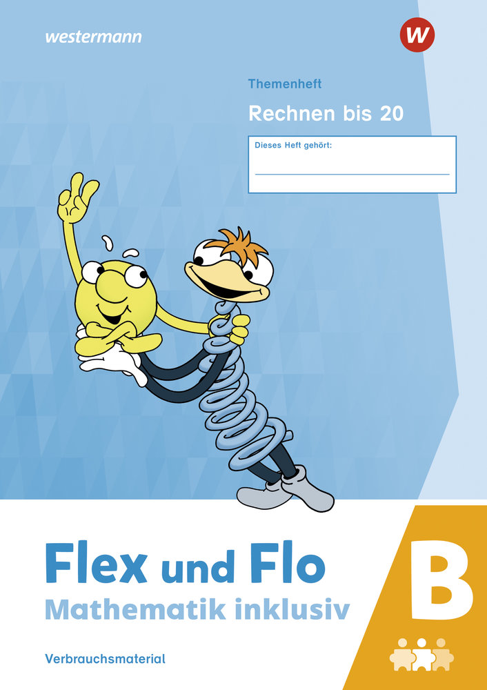 Flex und Flo - Mathematik inklusiv Rechnen bis 20 B