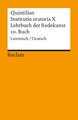 Instituto oratoria X. Lehrbuch der Redekunst