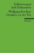 Erläuterungen und Dokumente zu Wolfgang Borchert: Draußen vor der Tür