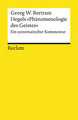 Hegels »Phänomenologie des Geistes«. Ein systematischer Kommentar