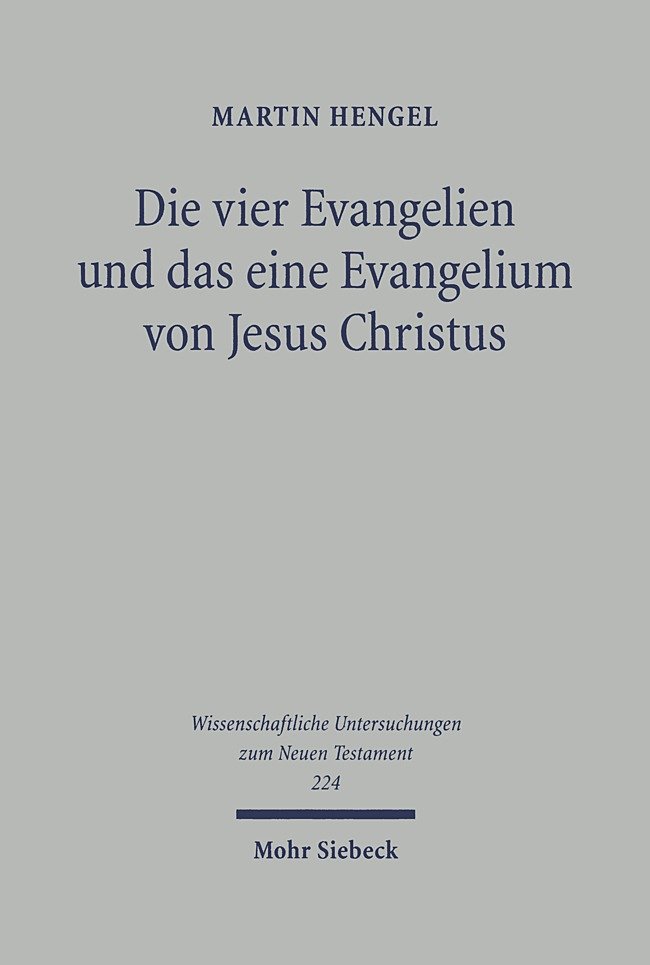 Die vier Evangelien und das eine Evangelium von Jesus Christus