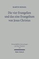 Die vier Evangelien und das eine Evangelium von Jesus Christus