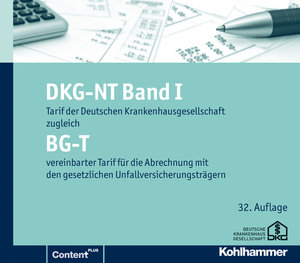 Tarif der Deutschen Krankenhausgesellschaft, zugleich BG-T vereinbarter Tarif für die Abrechnung mit den gesetzlichen Un - DKG-NT