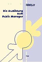 Die Ausbildung zum Public Manager